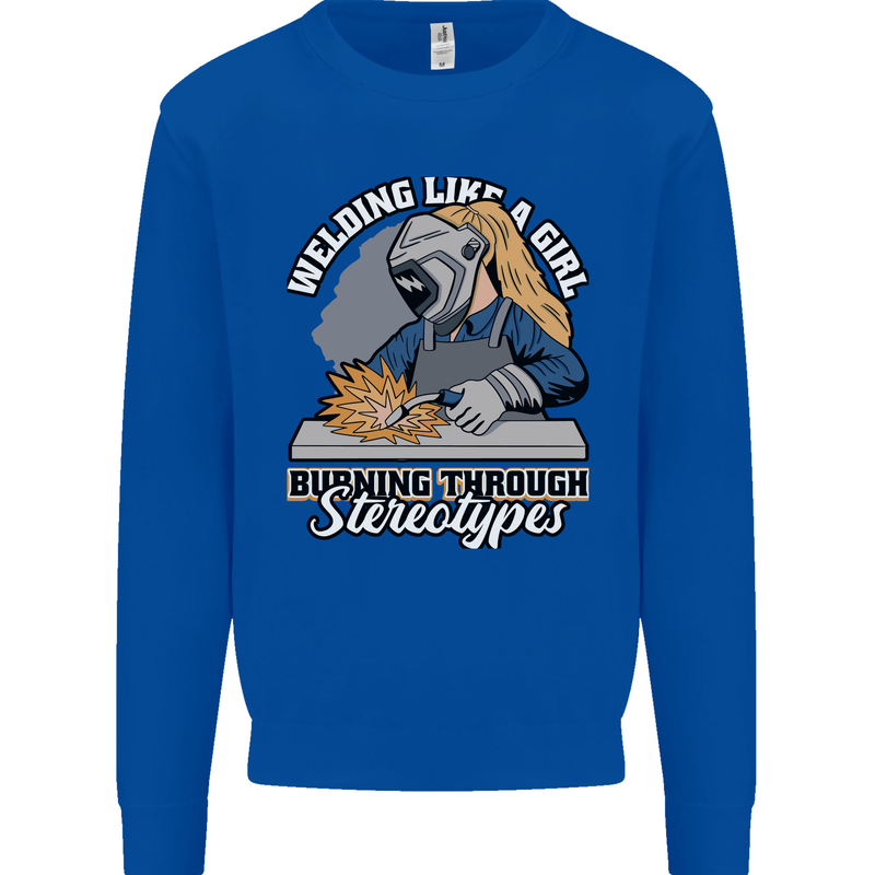 Welding Like a Girl Funny Welder Mens Sweatshirt Jumper Royal Blue