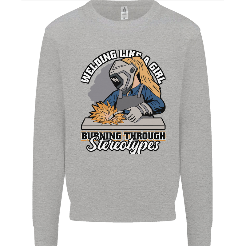 Welding Like a Girl Funny Welder Mens Sweatshirt Jumper Sports Grey