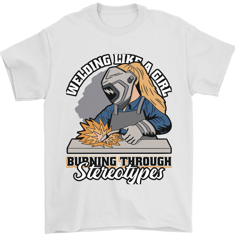 Welding Like a Girl Funny Welder Mens T-Shirt 100% Cotton White