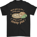 What Goes On In the Sheep Pen Farming Mens T-Shirt 100% Cotton Black