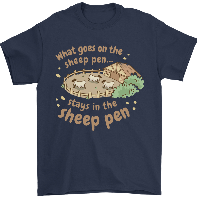 What Goes On In the Sheep Pen Farming Mens T-Shirt 100% Cotton Navy Blue