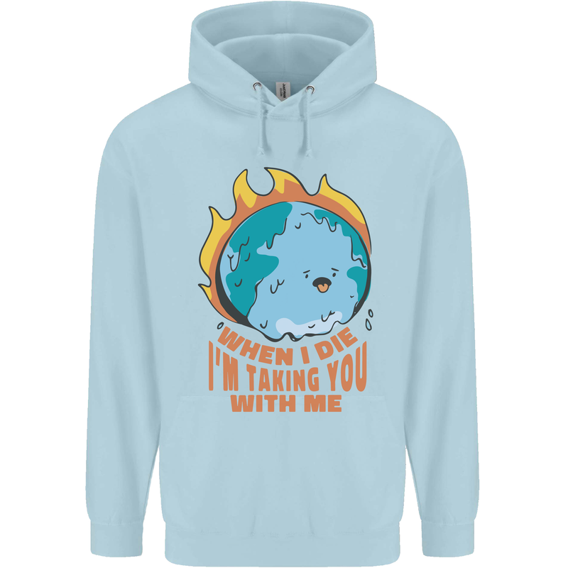 When I Die Funny Climate Change Childrens Kids Hoodie Light Blue