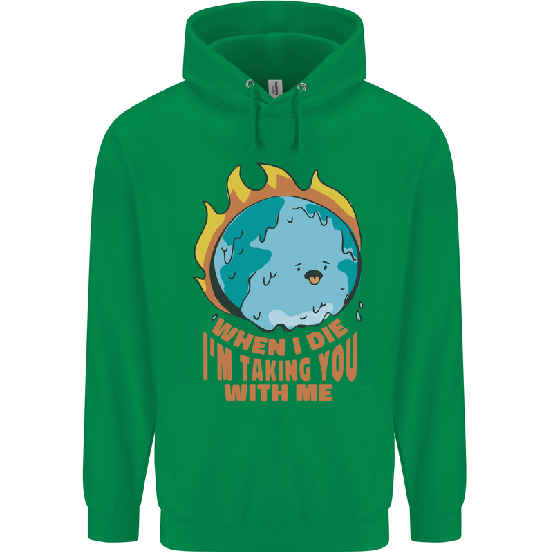 When I Die Funny Climate Change Mens 80% Cotton Hoodie Irish Green