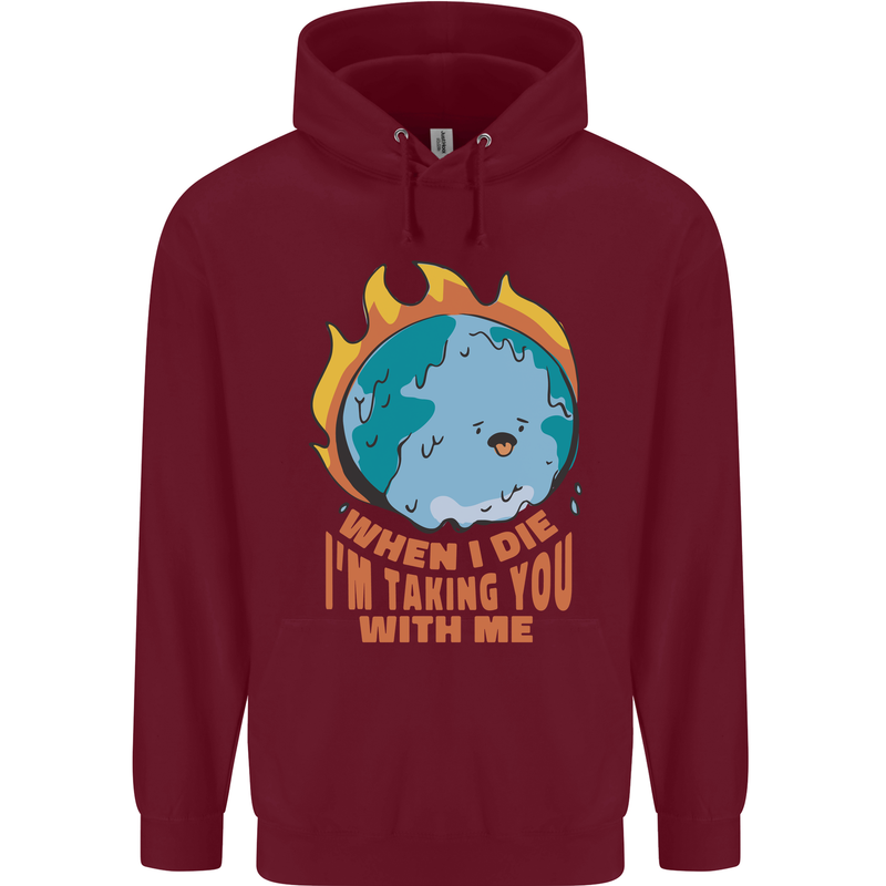 When I Die Funny Climate Change Mens 80% Cotton Hoodie Maroon