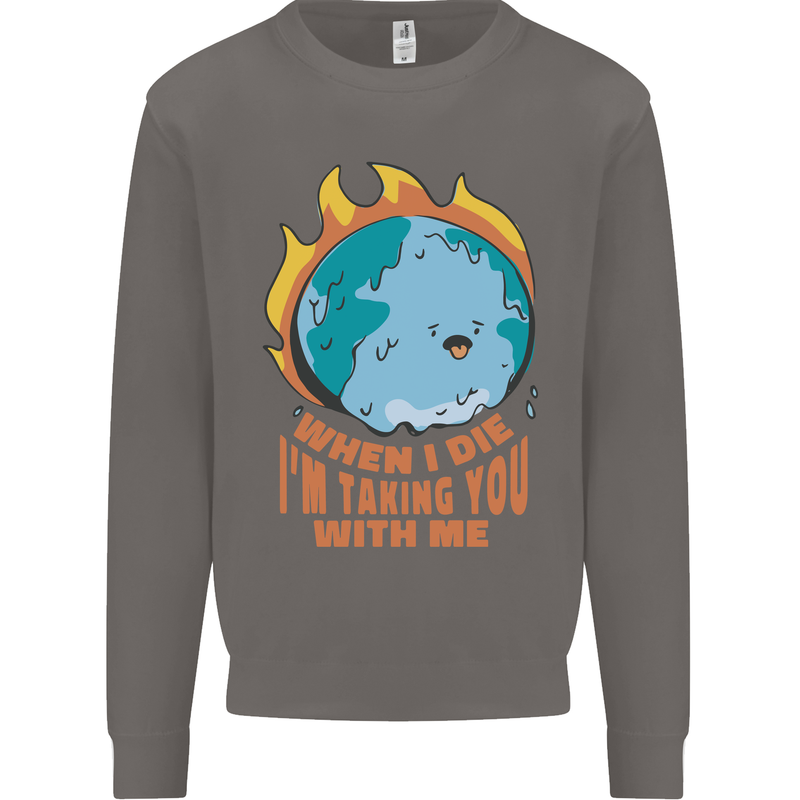 When I Die Funny Climate Change Mens Sweatshirt Jumper Charcoal