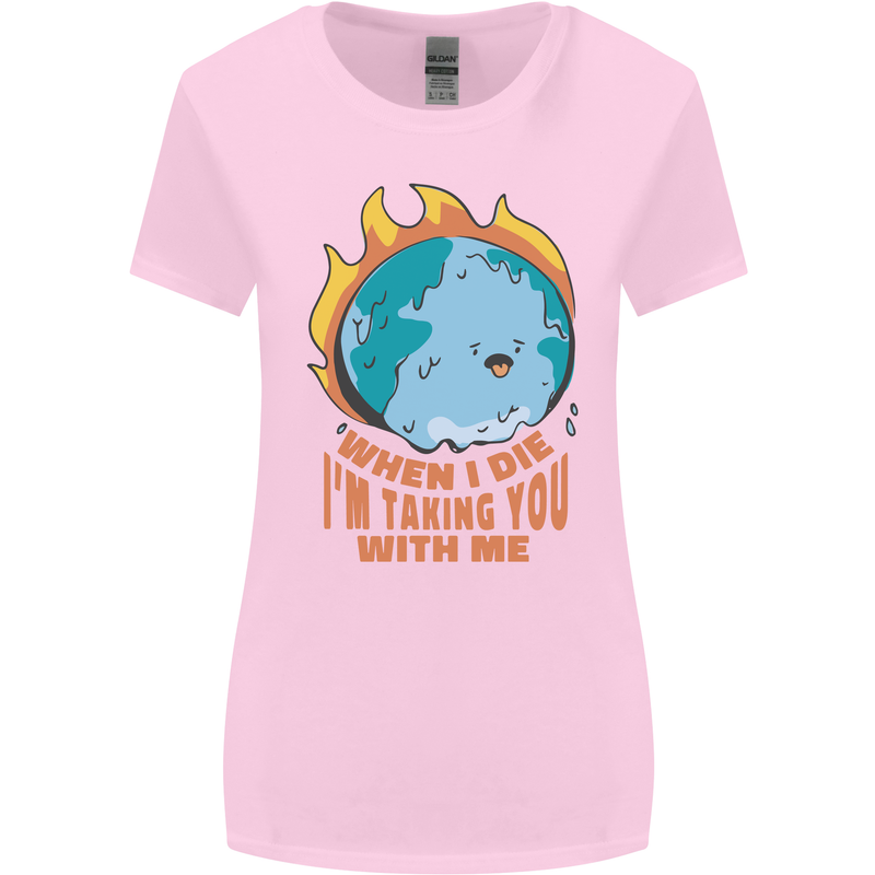When I Die Funny Climate Change Womens Wider Cut T-Shirt Light Pink