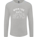 When I Die Motorbike Motorcycle Biker Mens Long Sleeve T-Shirt Sports Grey