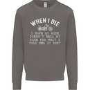 When I Die Motorbike Motorcycle Biker Mens Sweatshirt Jumper Charcoal