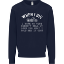 When I Die Motorbike Motorcycle Biker Mens Sweatshirt Jumper Navy Blue