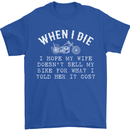 When I Die Motorbike Motorcycle Biker Mens T-Shirt Cotton Gildan Royal Blue
