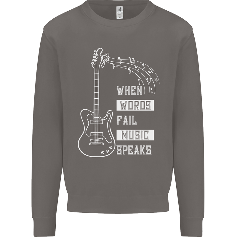 When Words Fail Music Speaks Guitar Mens Sweatshirt Jumper Charcoal