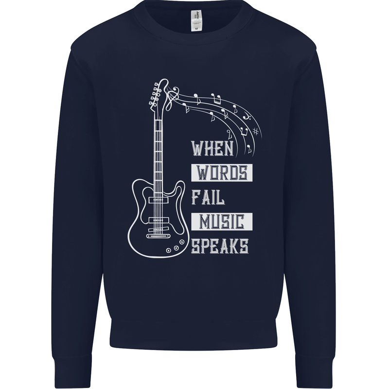 When Words Fail Music Speaks Guitar Mens Sweatshirt Jumper Navy Blue