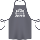 When in Doubt Workout Gym Training Top Cotton Apron 100% Organic Steel