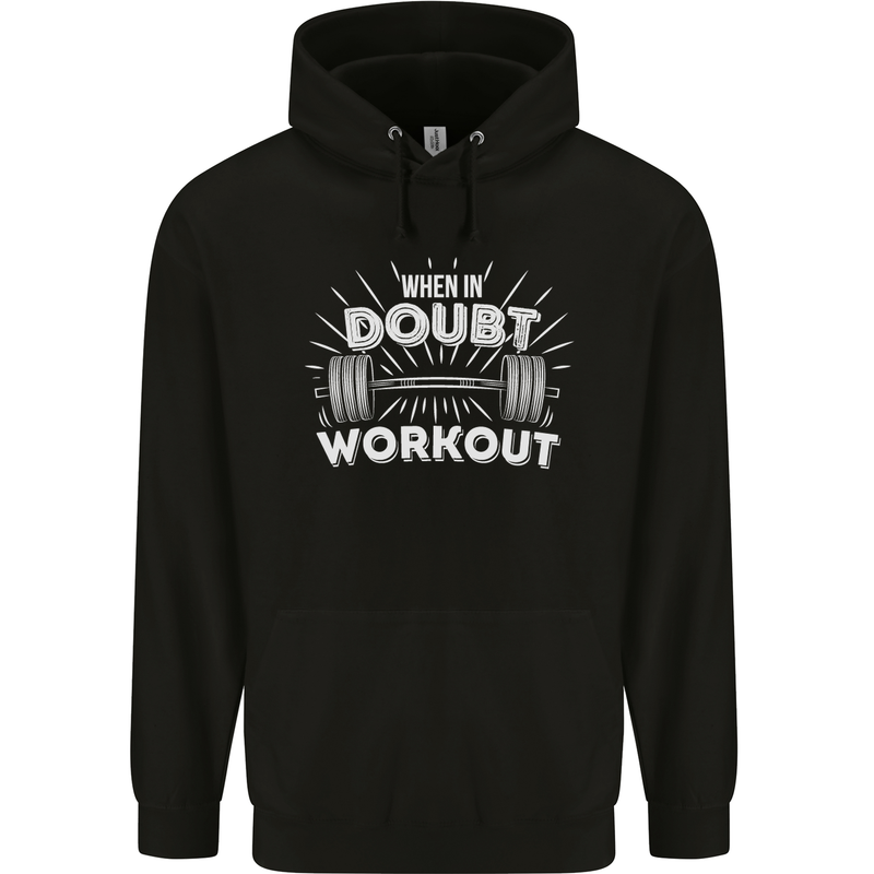 When in Doubt Workout Gym Training Top Mens 80% Cotton Hoodie Black