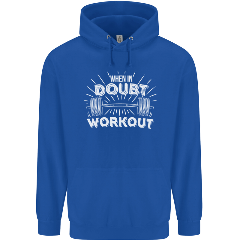 When in Doubt Workout Gym Training Top Mens 80% Cotton Hoodie Royal Blue