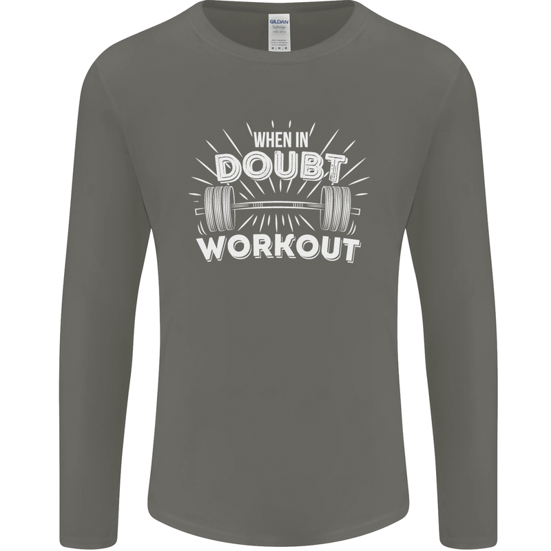 When in Doubt Workout Gym Training Top Mens Long Sleeve T-Shirt Charcoal