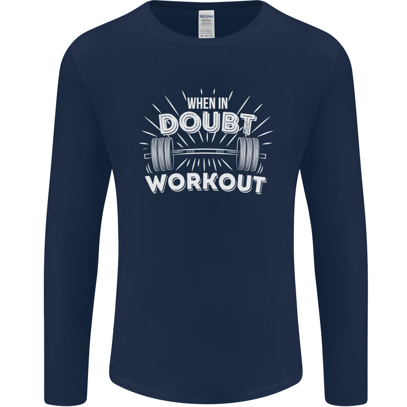 When in Doubt Workout Gym Training Top Mens Long Sleeve T-Shirt Navy Blue