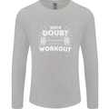 When in Doubt Workout Gym Training Top Mens Long Sleeve T-Shirt Sports Grey