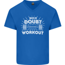 When in Doubt Workout Gym Training Top Mens V-Neck Cotton T-Shirt Royal Blue
