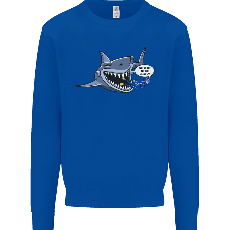 Where Are the Sharks? Scuba Diving Diver Mens Sweatshirt Jumper Royal Blue