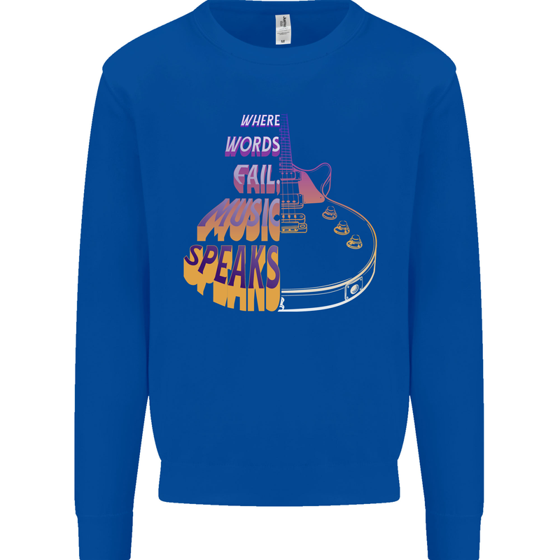 Where Words Fail Music Speaks Guitar Rock Mens Sweatshirt Jumper Royal Blue