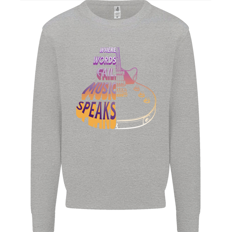 Where Words Fail Music Speaks Guitar Rock Mens Sweatshirt Jumper Sports Grey