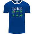 T-Rex Hates Funny Dinosaurs Jurassic Gym Mens Ringer T-Shirt FotL Royal Blue/White