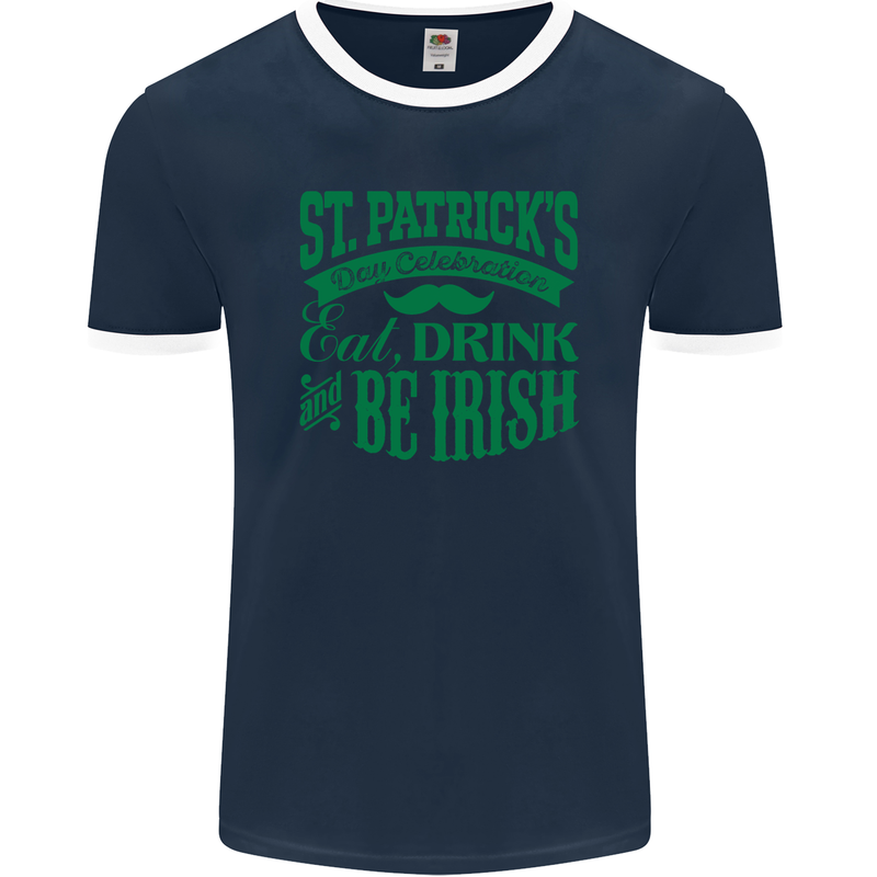 St. Patrick's Day Eat Drink Be Irish Beer Mens Ringer T-Shirt FotL Navy Blue/White