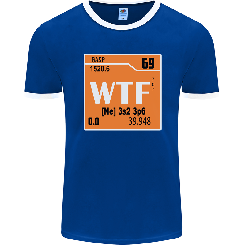 WTF Periodic Table Chemistry Geek Funny Mens Ringer T-Shirt FotL Royal Blue/White