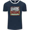You're Looking at an Awesome Beautician Mens Ringer T-Shirt FotL Navy Blue/White