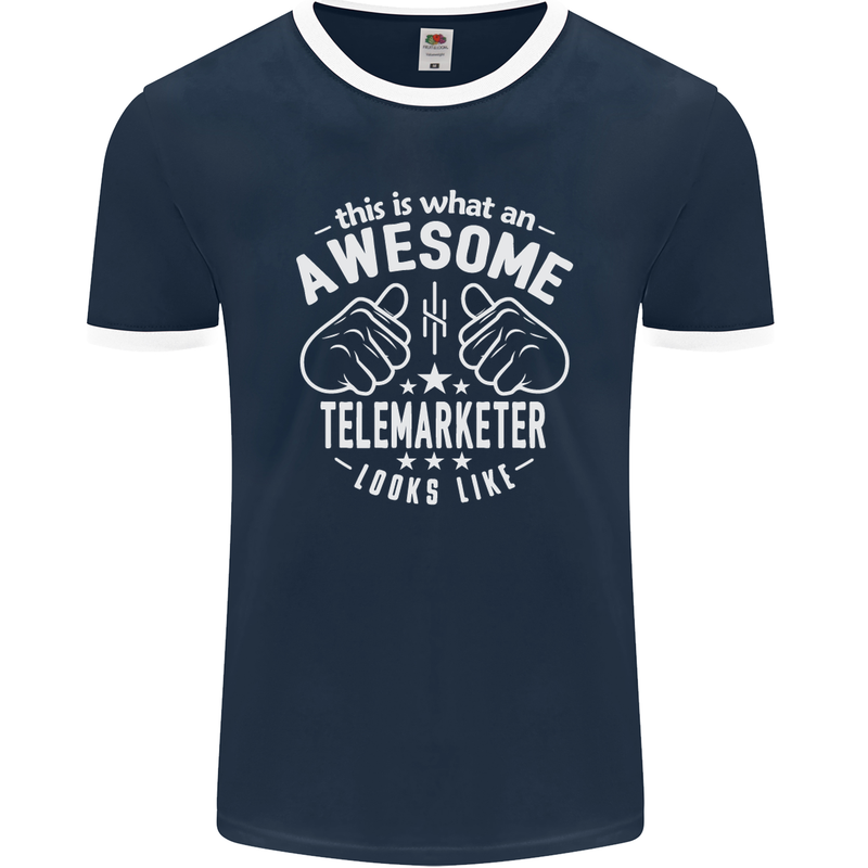 An Awesome Telemarketer Looks Like Mens Ringer T-Shirt FotL Navy Blue/White