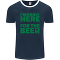 I'm Only Here for the Beer St. Patricks Day Mens Ringer T-Shirt FotL Navy Blue/White