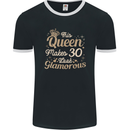 30th Birthday Queen Thirty Years Old 30 Mens Ringer T-Shirt FotL Black/White