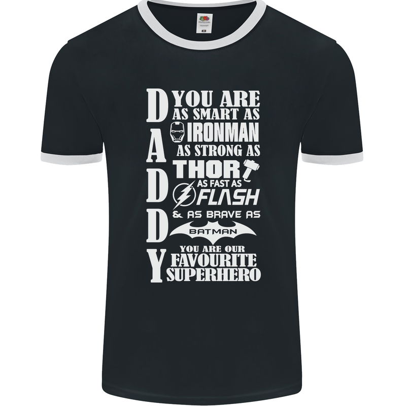 Daddy's Favourite Superhero Father's Day Mens Ringer T-Shirt FotL Black/White