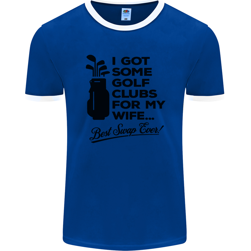Golf Clubs for My Wife Gofing Golfer Funny Mens Ringer T-Shirt FotL Royal Blue/White