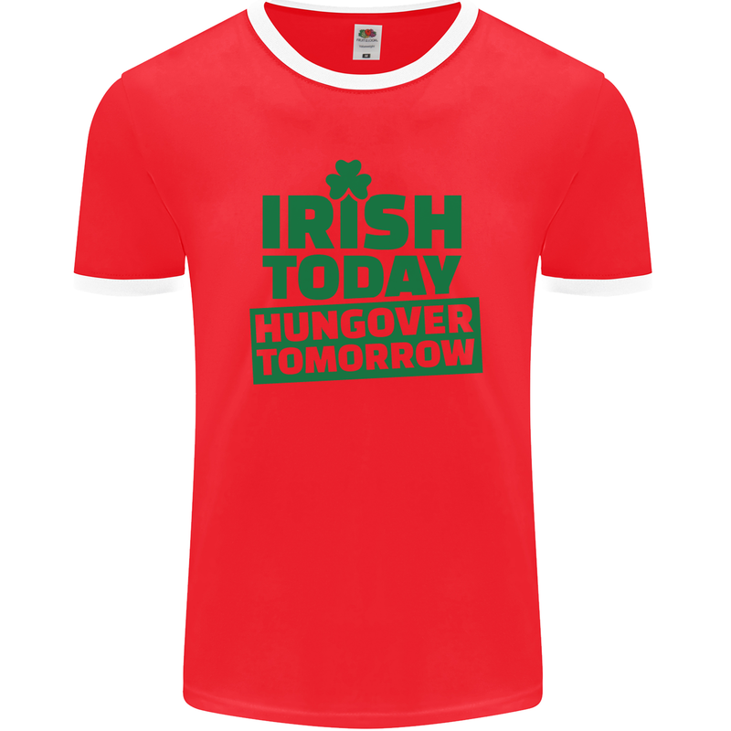 Irish Hungover Tomorrow St. Patrick's Day Mens Ringer T-Shirt FotL Red/White