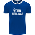 F#ck Your Feelings Funny Offensive Rude Mens Ringer T-Shirt FotL Royal Blue/White