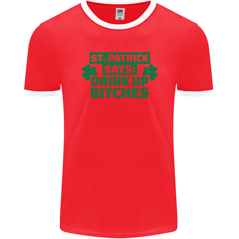 St Patricks Day Says Drink up Bitches Beer Mens Ringer T-Shirt FotL Red/White