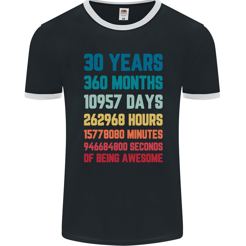 30th Birthday 30 Year Old Mens Ringer T-Shirt FotL Black/White