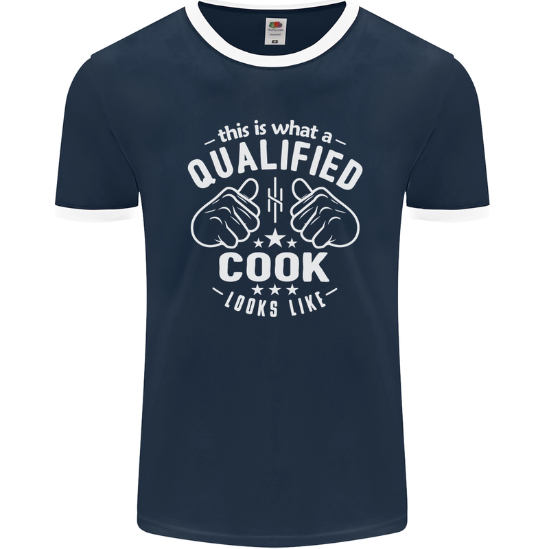 This Is What a Qualified Cook Looks Like Mens Ringer T-Shirt FotL Navy Blue/White