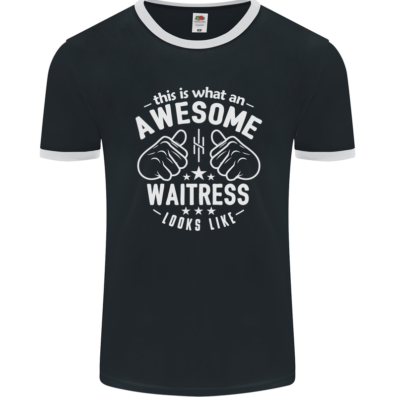 This Is What an Awesome Waitress Looks Like Mens Ringer T-Shirt FotL Black/White