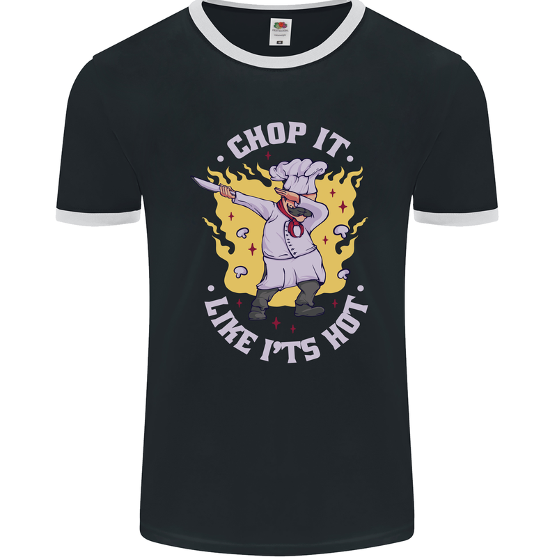 Chop It Like Its Hot Funny Chef Cook BBQ Mens Ringer T-Shirt FotL Black/White