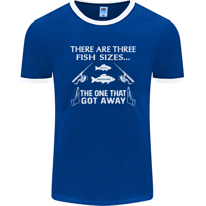 There Are Three Fish Sizes Funny Fishing Mens Ringer T-Shirt FotL Royal Blue/White