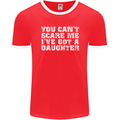 You Can't Scare Me Daughter Father's Day Mens Ringer T-Shirt FotL Red/White