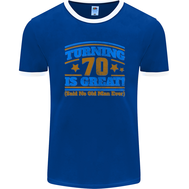 70th Birthday Turning 70 Is Great Year Old Mens Ringer T-Shirt FotL Royal Blue/White
