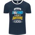 You're Looking at an Awesome Teacher Mens Ringer T-Shirt FotL Navy Blue/White