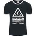 May Start Talking About Cycling Cyclist Mens Ringer T-Shirt FotL Black/White