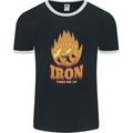 Iron Fires Me Up Gym Bodybuilding Mens Ringer T-Shirt FotL Black/White