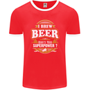 I Brew Beer What's Your Superpower? Alcohol Mens Ringer T-Shirt FotL Red/White