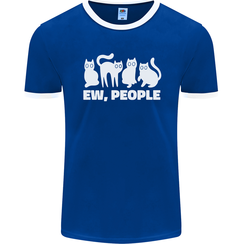 Cats Ew People Funny Mens Ringer T-Shirt FotL Royal Blue/White